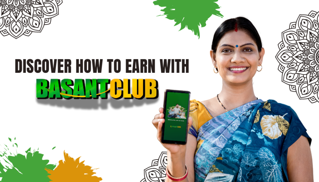 Why Choose Basant Club for Earning Money?