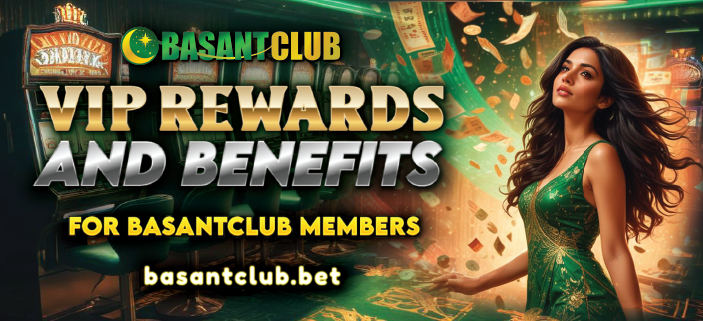 Rewards and Benefits on Basant Club VIP