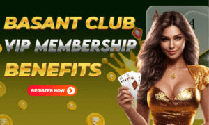 Benefits of Basant Club VIP Membership