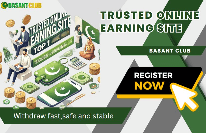 Trusted Online Earning Site: Basant Club Top 1 in Pakistan