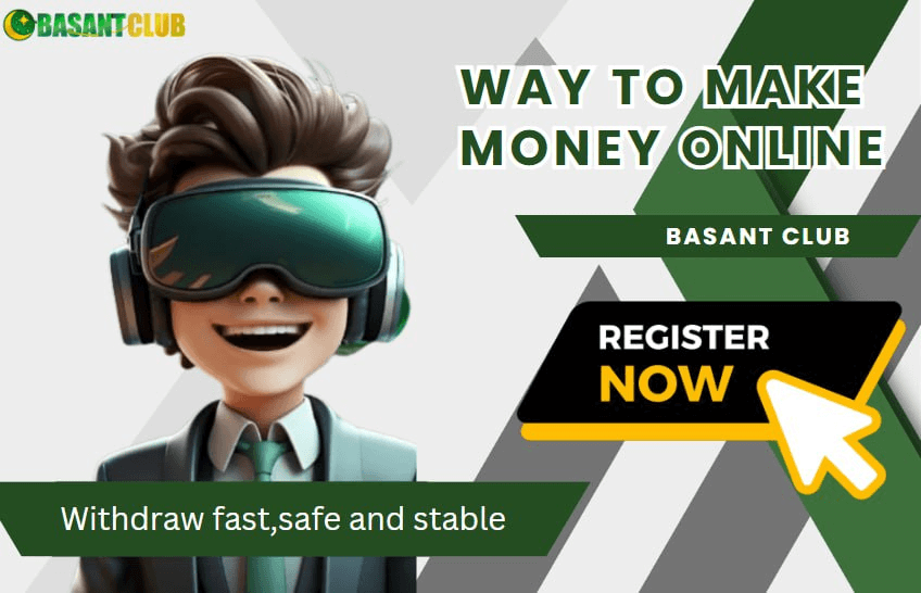 Best Way to Make Money Online on Basant Club