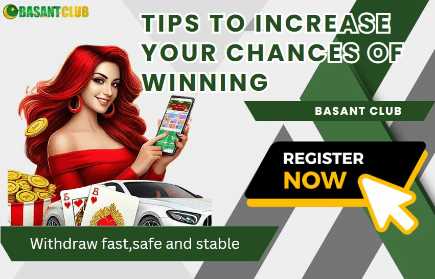 Tips to Increase Your Chances of Winning