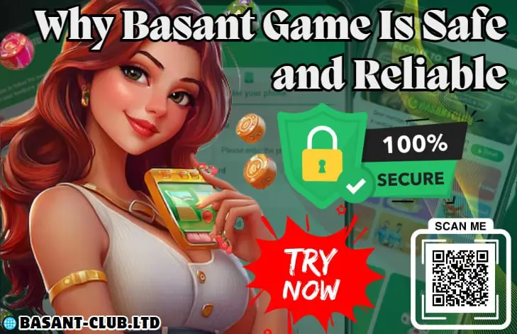 Why Basant Game Net Is Safe and Reliable